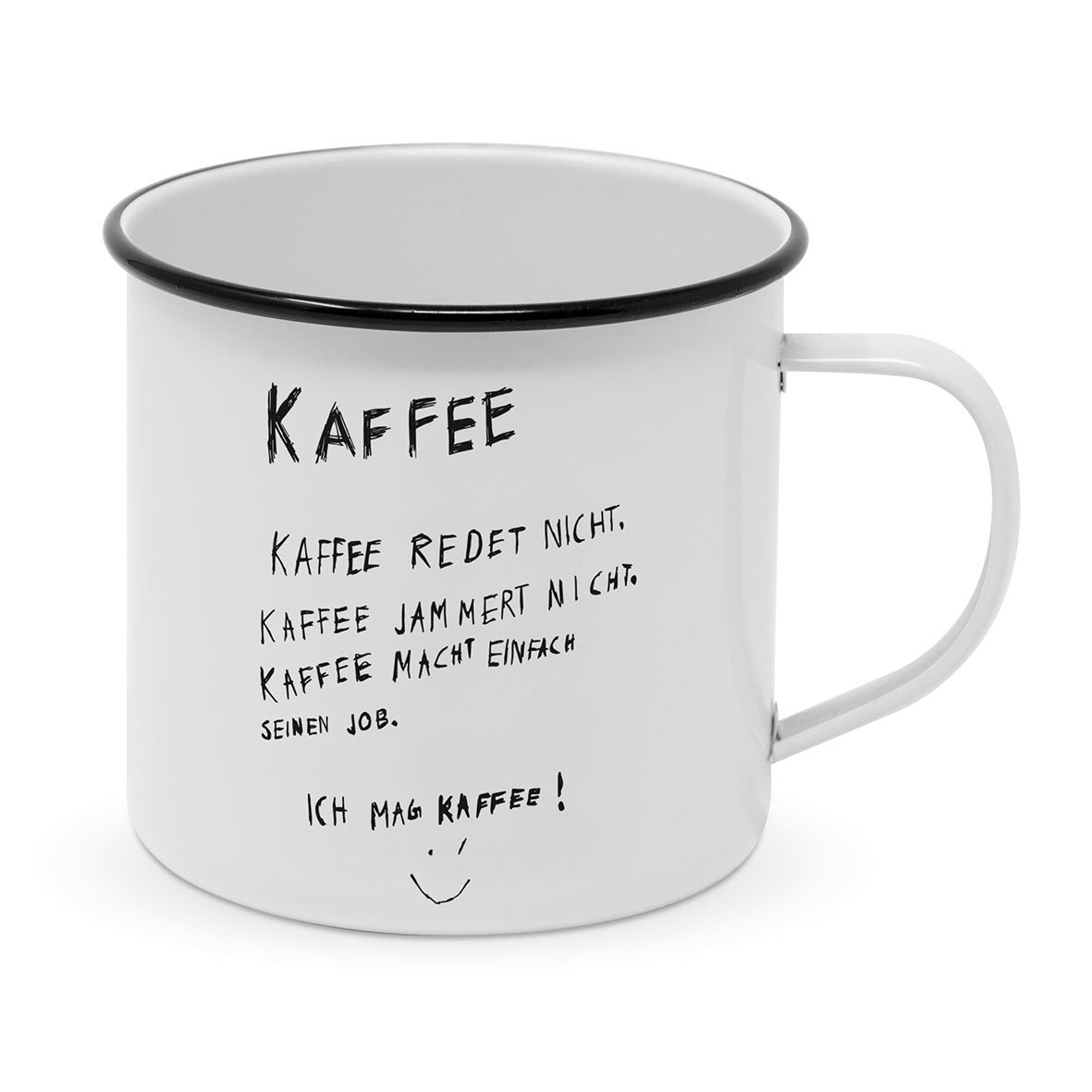 Kaffee redet nicht Happy Metal Mug