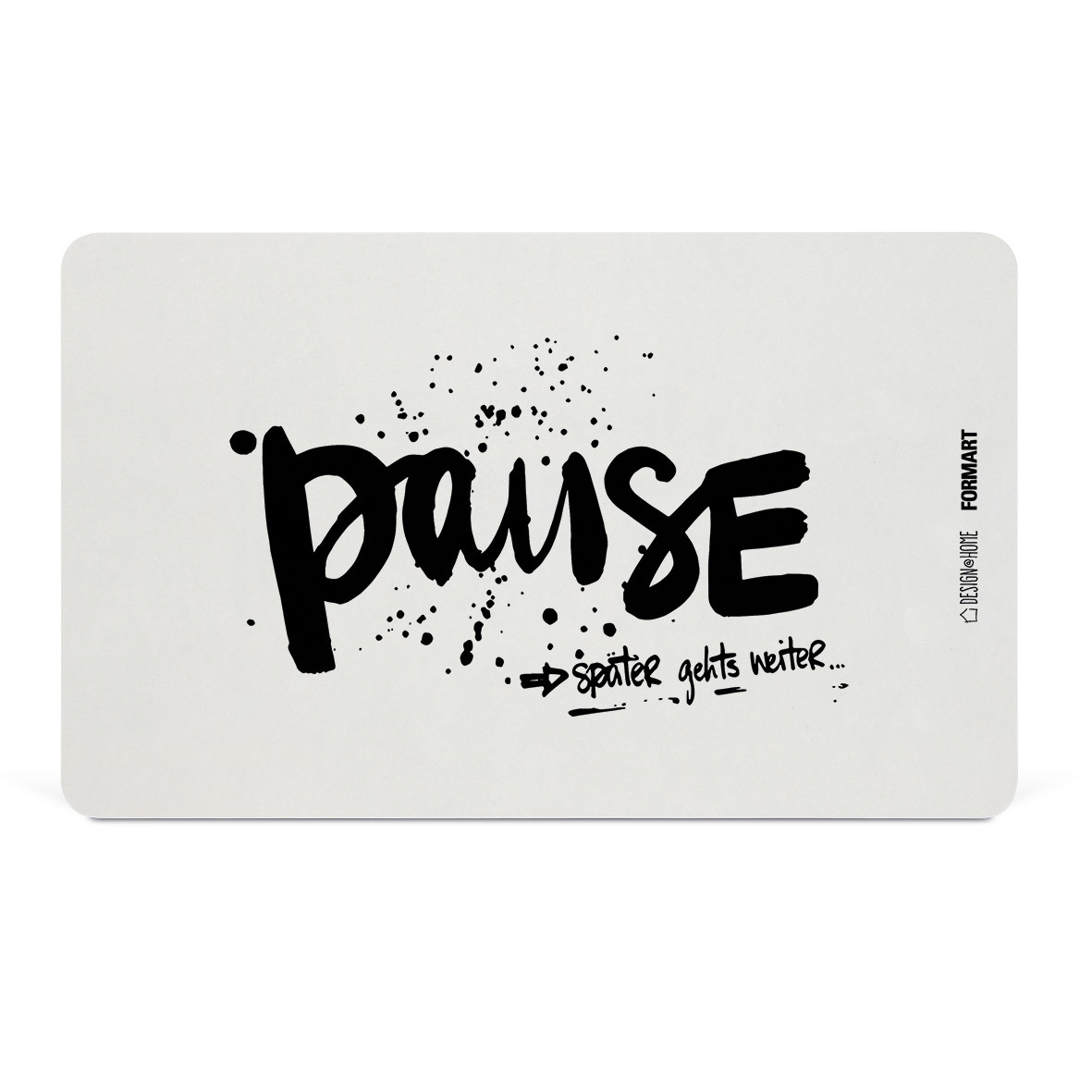 Pause Tray D@H Pause Tray D@H