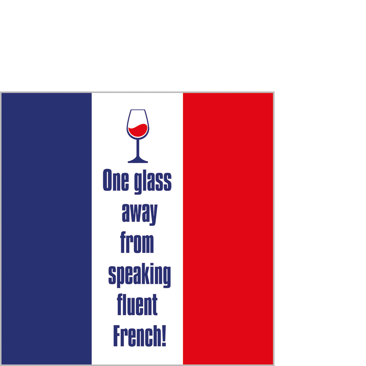 One Glass Away Napkin 25x25