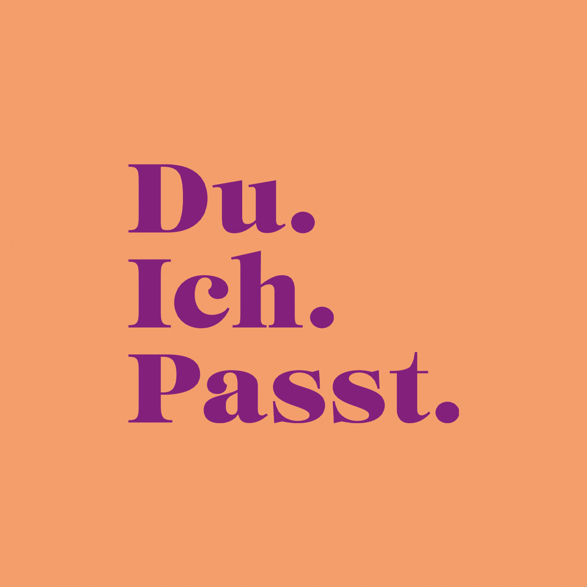 Du. Ich. Passt. Napkin 25x25 Du. Ich. Passt. Napkin 25x25