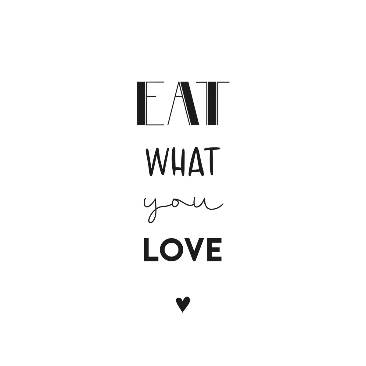 Eat what you love Napkin 33x33 Eat what you love Napkin 33x33